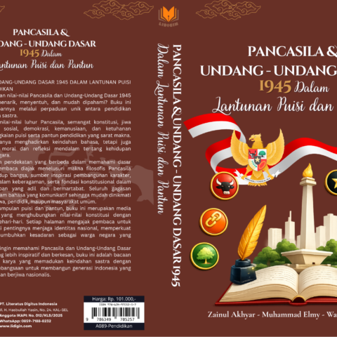 Pancasila & Undang-Undang Dasar 1945 dalam Lantunan Puisi dan Pantun Pendidikan