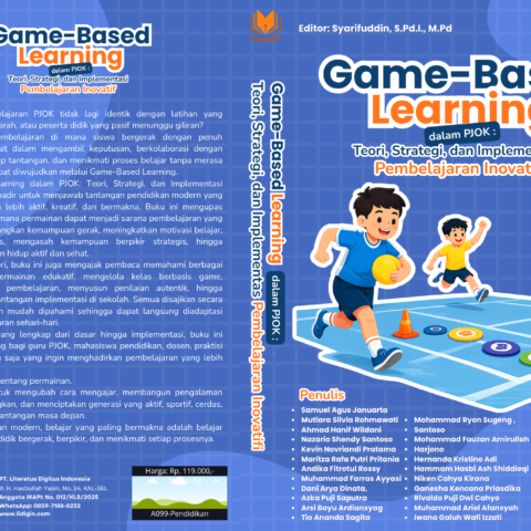 Game-Based Learning dalam PJOK: Teori, Strategi, dan Implementasi Pembelajaran Inovatif