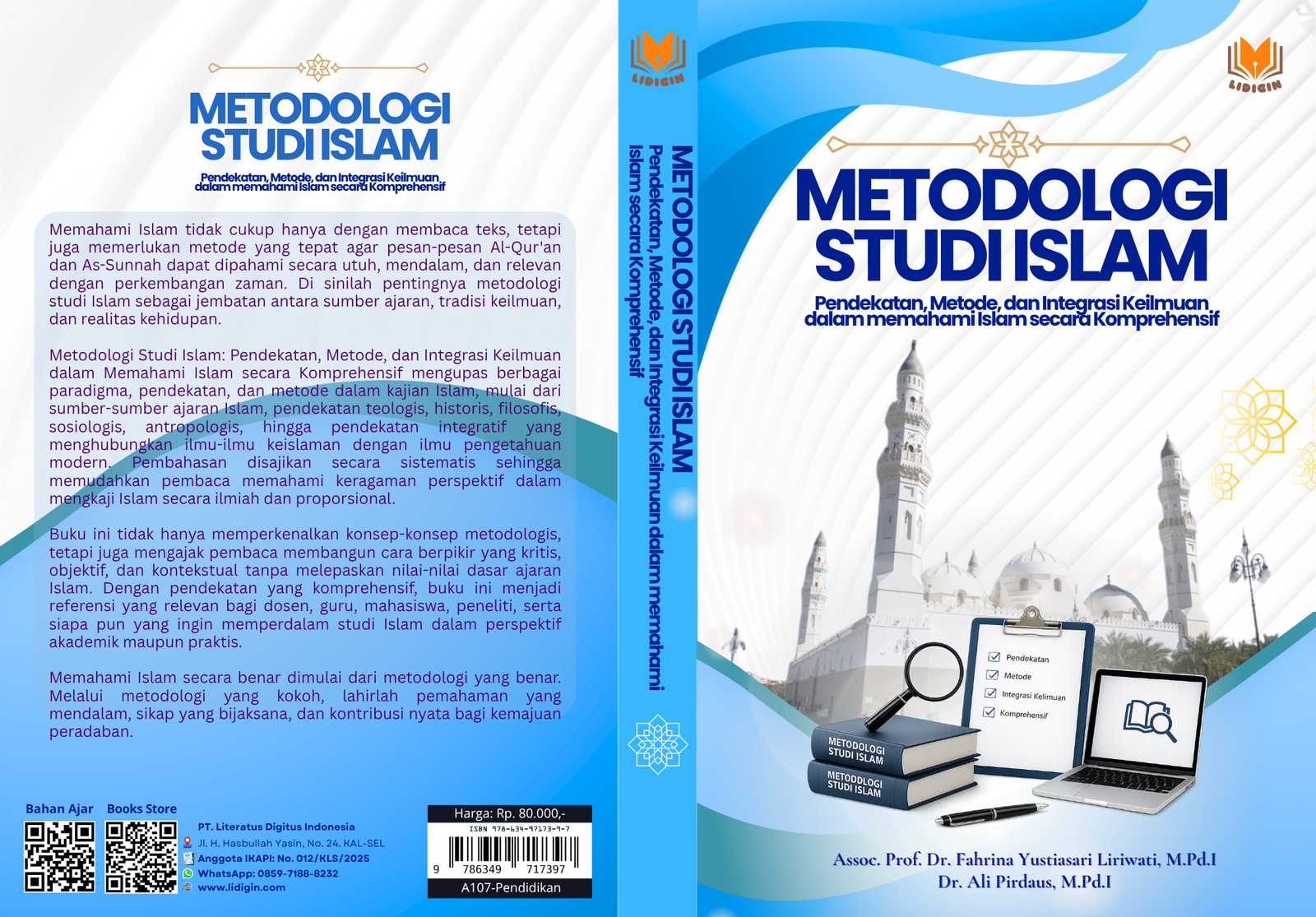 Metodologi Studi Islam Pendekatan, Metode, dan Integrasi Keilmuan dalam memahami Islam secara Komprehensif