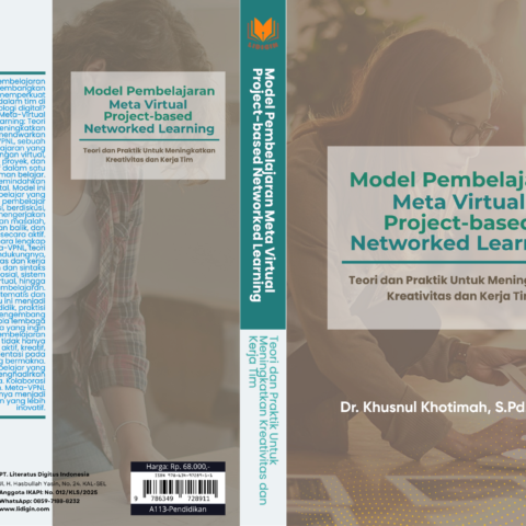 Model Pembelajaran Meta Virtual Project-based Networked Learning: Teori dan Praktik Untuk Meningkatkan Kreativitas dan Kerja Tim