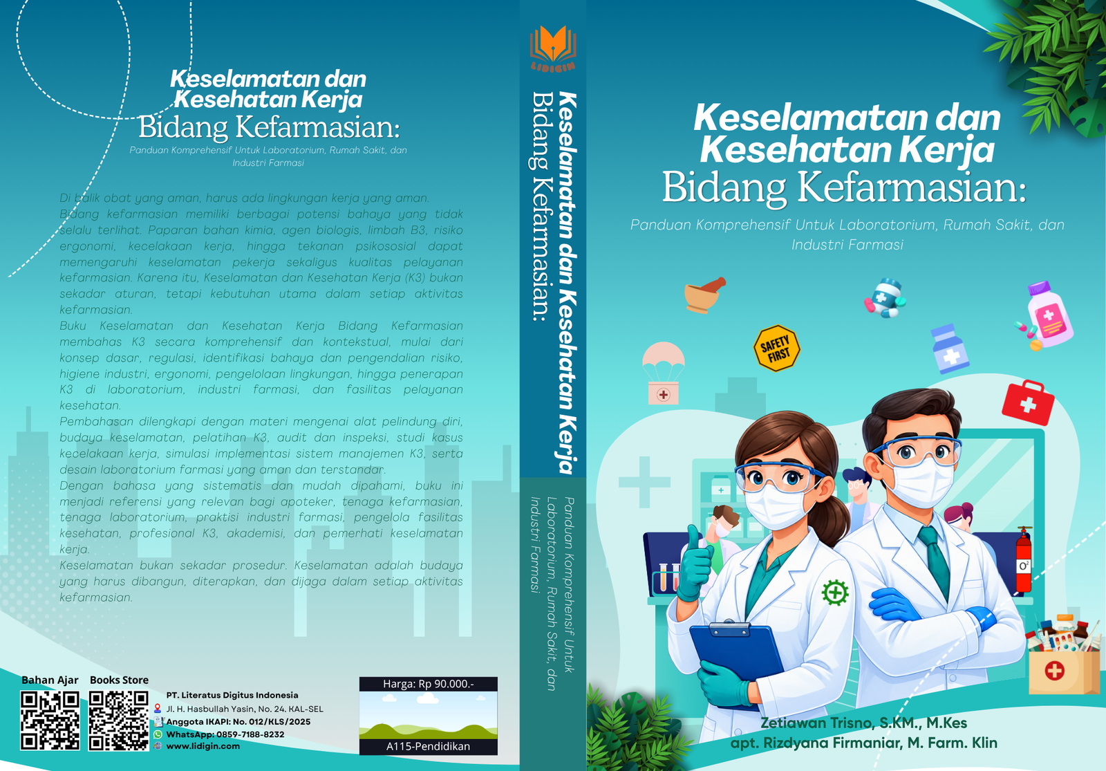 Keselamatan dan Kesehatan Kerja Bidang Kefarmasian: Panduan Komprehensif Untuk Laboratorium, Rumah Sakit, dan Industri Farmasi