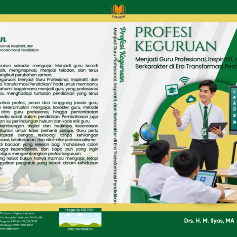 Profesi keguruan: Menjadi Guru Profesional, Inspiratif, dan Berkarakter di Era Transformasi Pendidikan