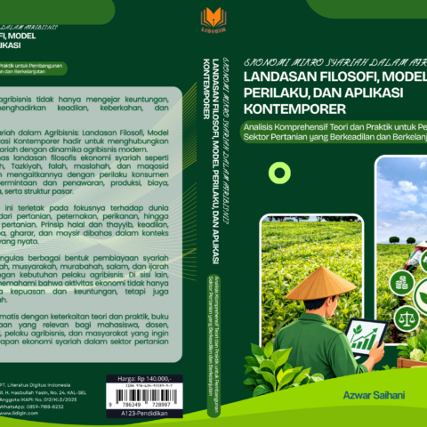Ekonomi Mikro Syariah dalam Agribisnis: Landasan Filosofi, Model Perilaku, dan Aplikasi Kontemporer