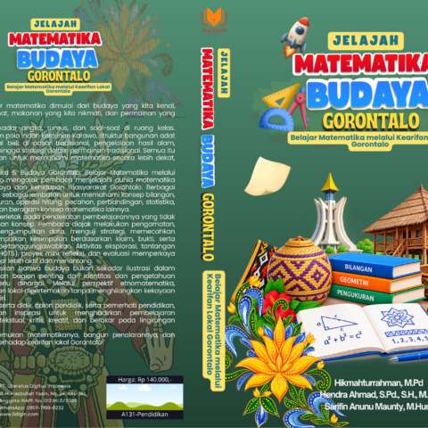 Jelajah Matematika & Budaya Gorontalo: Belajar Matematika Melalui Kearifan Lokal Gorontalo